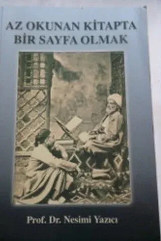 Az Okunan Kitapta Bir Sayfa Olmak