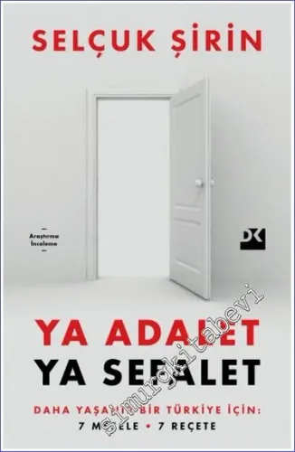 Ya Adalet Ya Sefalet : Daha Yaşanır Bir Türkiye İçin 7 Mesele 7 Reçete -         2022