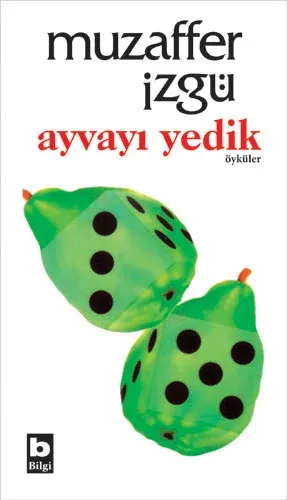 Ayvayı Yedik Muzaffer İzgü