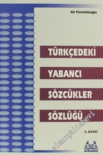 Türkçe'deki Yabancı Sözcükler Sözlüğü -