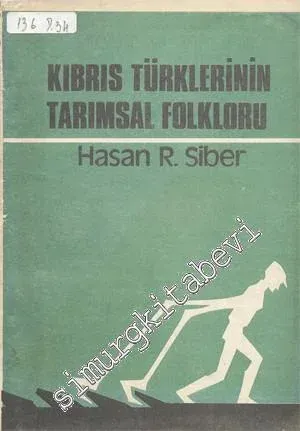 Kıbrıs Türklerinin Tarımsal Folkloru -