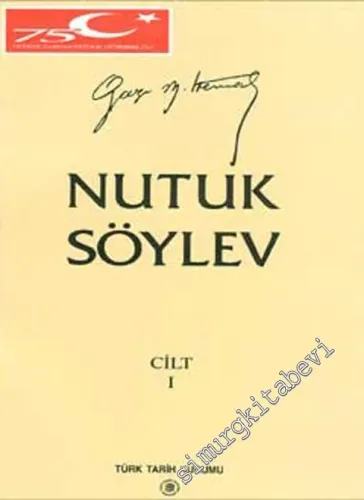 Nutuk - Söylev - Orijinal ve Sadeleştirilmiş Metin Birlikte - 4 Cilt -        1989