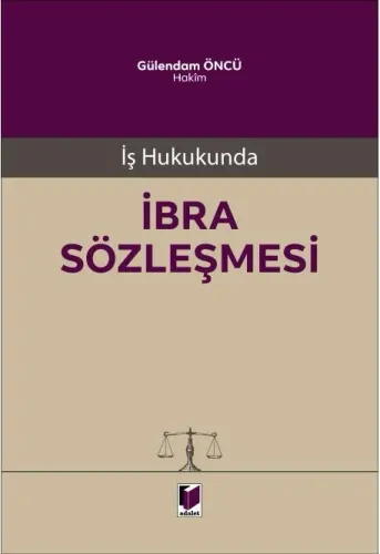 İş Hukukunda İbra Sözleşmesi