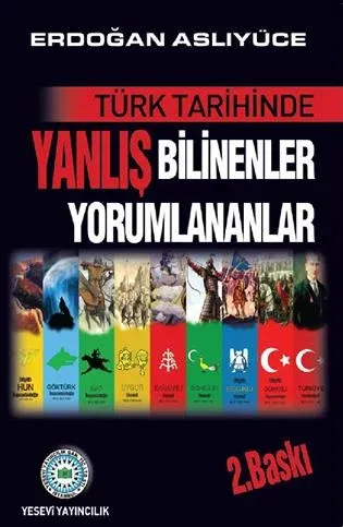 Türk Tarihinde Yanlış Bilinenler Yorumlananlar