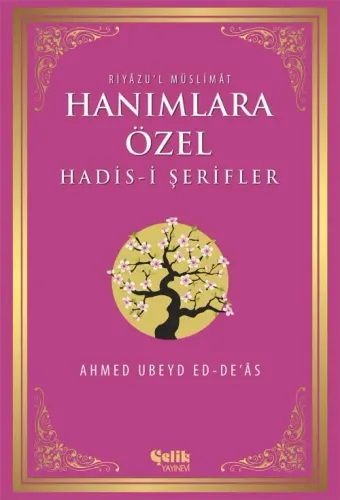 Hanımlara Özel Hadis-i Şerifler Riyazul Müslimat