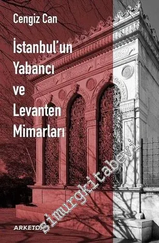 İstanbul'un Yabancı ve Levanten Mimarları -        2020