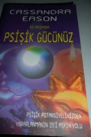 10 Adımda Psişik Gücünüz