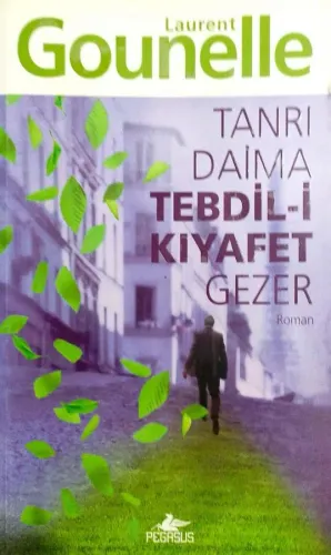 Tanrı Daima Tebdil-i Kıyafet Gezer