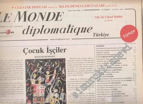 Le Monde Diplomatique Türkiye - Dosya: Cezayir Dosyası - İklim Deneyleri Pazarı - Aile İçi Cinsel Şiddet - Sayı: 5      Temmuz - Eylül