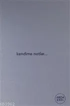 Kendime Notlar