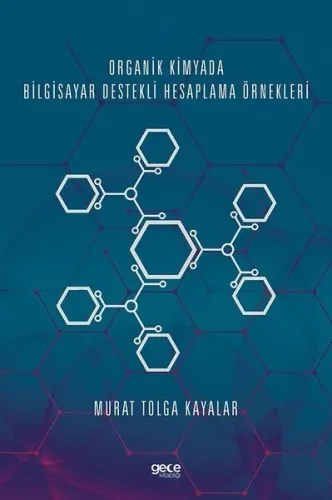 Organik Kimyada Bilgisayar Destekli Hesaplama Örnekleri