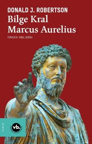 Bilge Kral Marcus Aurelius | Kitap Ambarı