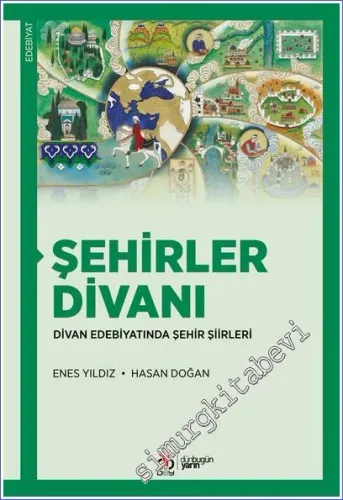Şehirler Divanı: Divan Edebiyatında Şehir Şiirleri -         2023