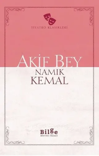 Akif Bey; Sadeleştirilmiş Metin