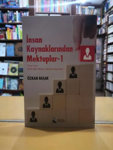 İnsan Kaynaklarından Mektuplar 1