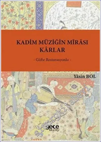 Kadim Müziğin Mirası - Karlar Güfte Restorasyonlu -         2023