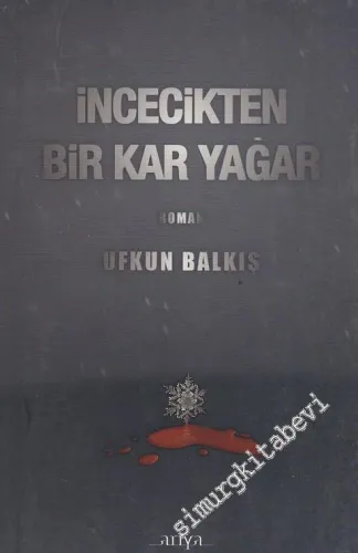 İncecikten Bir Kar Yağar -