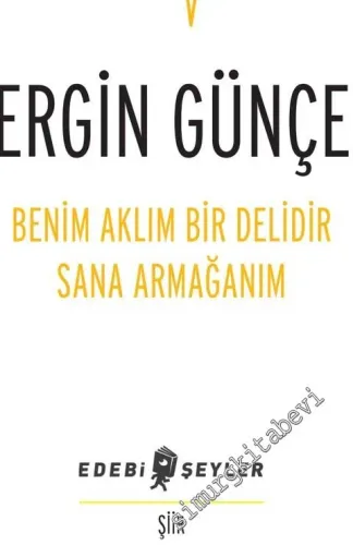 Benim Aklım Bir Delidir Sana Armağanım -         2018