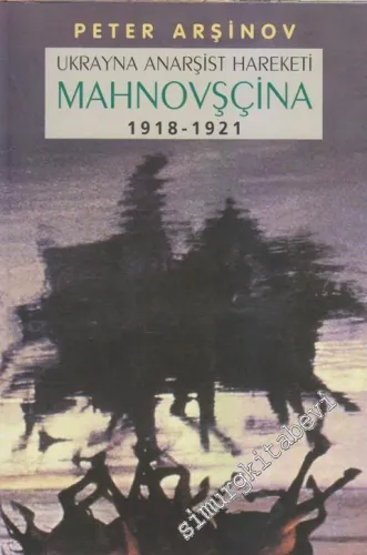 Ukrayna Anarşist Hareketi Mahnovşçina (1918 - 1921) -