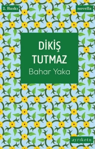 Dikiş Tutmaz