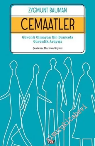 Cemaatler: Güvenli Olmayan Bir Dünyada Güvenlik Arayışı -         2017