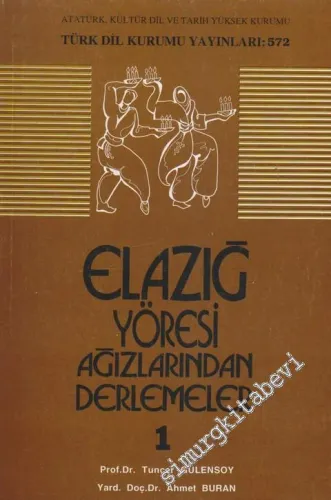Elazığ Yöresi Ağızlarından Derlemeler 1 -        1994
