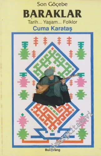 Son Göçebe Baraklar : Tarih Yaşam Folklor -        1998