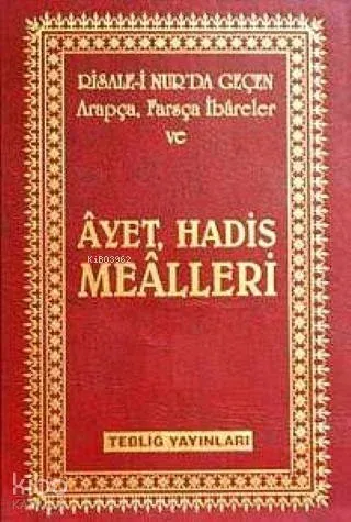 Risale- i Nur'da Geçen Ayet Hadis Mealleri (Küçük Boy)