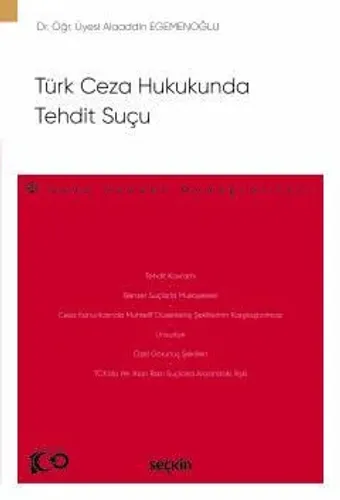 Türk Ceza Hukukunda Tehdit Suçu