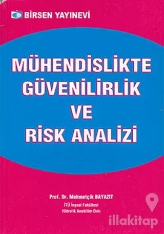 Mühendislikte Güvenilirlik ve Risk Analizi