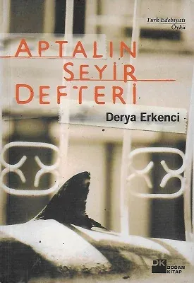 Aptalın Seyir Defteri