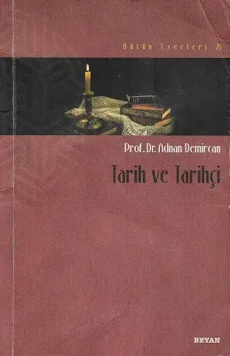 Tarih ve Tarihçi