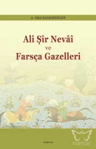 Ali Şir Nevai ve  Farsça Gazelleri