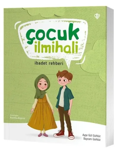 Çocuk İlmihali - İbadet Rehberi (Ciltli)