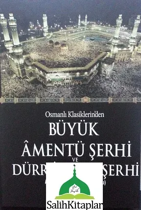 Büyük Amentü Şerhi ve Dürr-i Yekta Şerhi