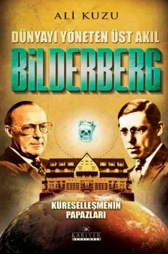 Bilderberg Dünyayı Yöneten Üst Akıl