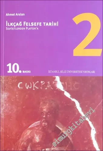 İlkçağ Felsefe Tarihi Cilt 2: Sofistlerden Platon'a -        2022
