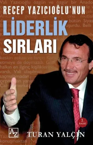 Recep Yazıcıoğlu'nun Liderlik Sırları