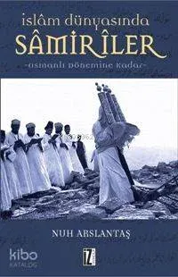 İslam Dünyasında Samiriler; Osmanlı Dönemine Kadar
