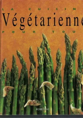 La Cuisine Vegetarienne Pour Tous (İngilizce)