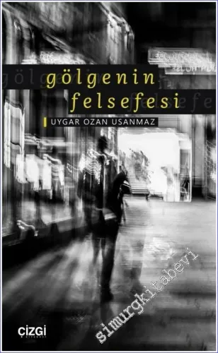 Gölgenin Felsefesi -         2022
