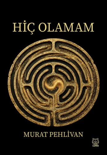 Hiç Olamam