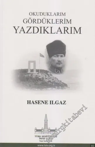 Okuduklarım, Gördüklerim, Yazdıklarım -
