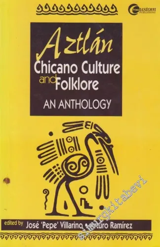 Aztlan Chicano Culture and Folklore - An Anthology -