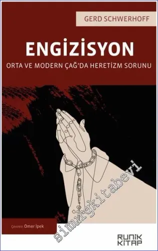 Engizisyon Orta ve Modern Çağ'da Heretizm Sorunu -         2023