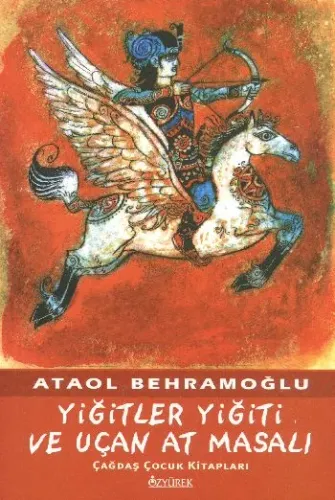 Yiğitler Yiğiti ve Uçan At Masalı