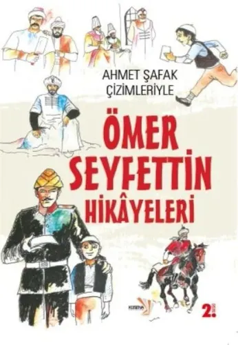 Ahmet Şafak Çizimleriyle Ömer Seyfettin Hikayeleri