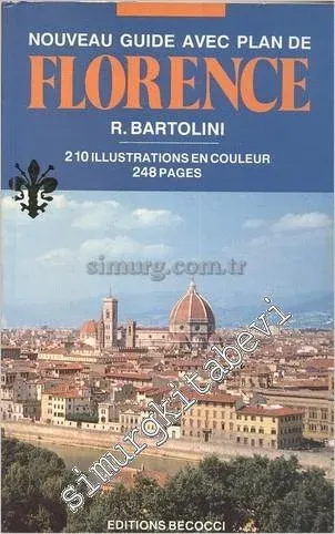 Guide Complet Florence et Ses Collines -