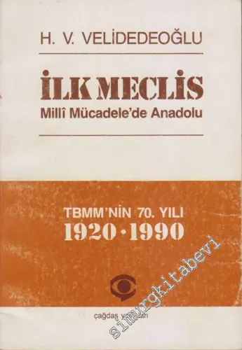 İlk Meclis ve Milli Mücadele'de Anadolu -        1990