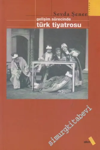 Gelişim Sürecinde Türk Tiyatrosu